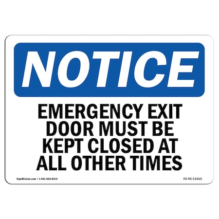 OSHA Notice Sign, Emergency Exit Only Door Must Be Kept Closed, 14in X 10in Decal